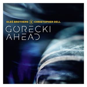 Górecki Ahead - Oleś Brothers