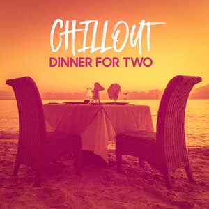 Chillout Dinner for Two - French Dinner Music Collective