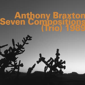 Seven Compositions  1989 - Anthony Braxton