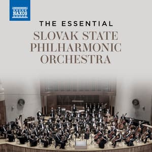 The Essential Slovak State Philharmonic Orchestra - Slovak State Philharmonic Orchestra