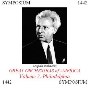 Great Orchestras of America, Vol. 2: Philadelphia - Philadelphia Orchestra