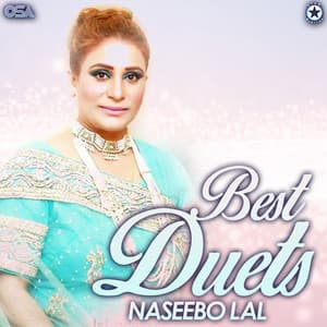 Best Duets - Naseebo Lal