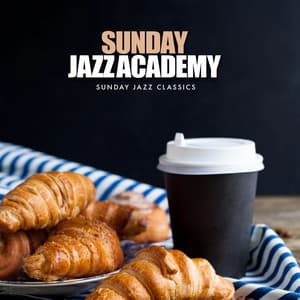Sunday Jazz Academy - Sunday Jazz Classics