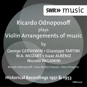 Gershwin, Tartini, Mozart, Albéniz & Paganini: Arrangements for Violin & Piano - Ricardo Odnoposoff
