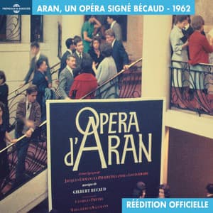 Aran, un opéra signé Bécaud - Gilbert Bécaud