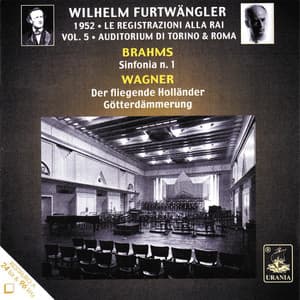 Brahms: Symphony No. 1 - Wagner: Der Fliegende Holländer & Götterdämmerung - Wilhelm Furtwängler