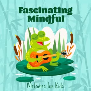 Fascinating Mindful Melodies for Kids: Mum & Baby Yoga - Mindfullness Kids