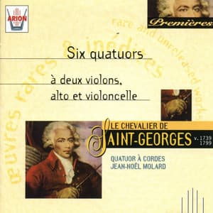 Saint-Georges : Six quatuors à 2 violons, alto & violoncelle - Joseph Boulogne Chevalier de Saint-Georges