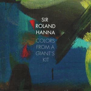 Colors from a Giant's Kit - Roland Hanna
