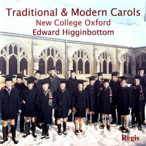 Traditional & Modern Carols - Choir of New College, Oxford