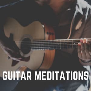 Guitar Meditations - Guitar