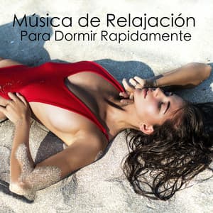 Música de Relajación Para Dormir Rapidamente - Músicas Relajantes