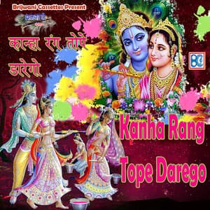 Kanha Rang Tope Darego - Vandana Bhardwaj