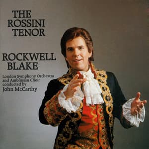The Rossini Tenor - Rockwell Blake