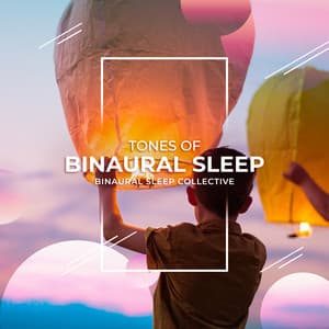 Tones of Binaural Sleep - Binaural Sleep Collective