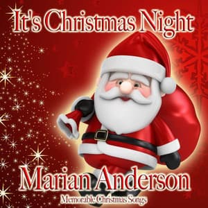 It's Christmas Night - Marian Anderson