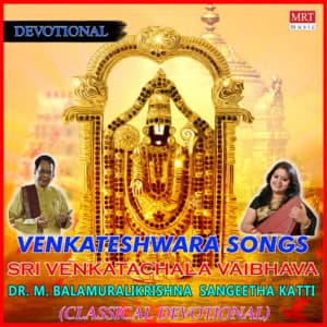 Sri Venkatachala Vaibhava - M. Balamuralikrishna