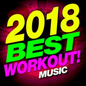 2018 Best Workout Music - Workout Buddy