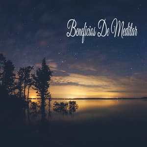 Beneficios De Meditar - Latidos Binaurales Ondas Alfa