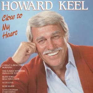 Close To My Heart - Howard Keel
