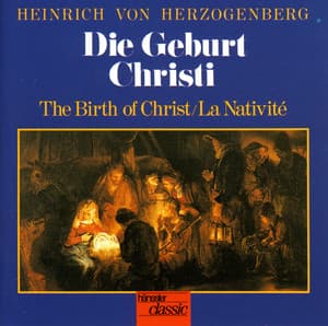 Herzogenberg: Geburt Christi - Heinrich von Herzogenberg