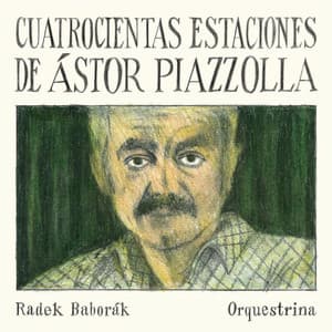 Cuatrocientas Estaciones de Ástor Piazzolla - Astor Piazzolla