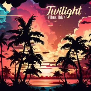 Twilight Vibes Ibiza: Summer Mx Party Anthems - Deep House Lounge - Dj Ibizaa