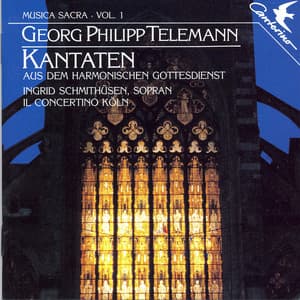 Georg Philipp Telemann: Cantatas from Der Harmonische Gottesdienst Vol 1 - Georg Philipp Telemann