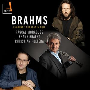 Brahms: Clarinet Sonatas and Trio - Johannes Brahms