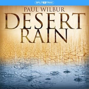 Desert Rain - Paul Wilbur