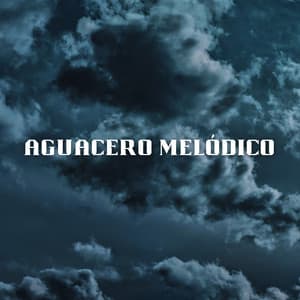 Aguacero Melódico - Lluvia Soundzzz Club