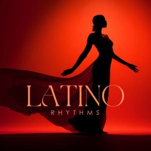 Latino Rhythms: Jazz for Relaxed Dinner with Family - Latin Sound Groove