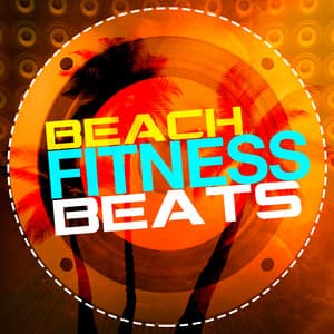 Beach Fitness Beats - Beach Body Workout