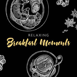 Relaxing Breakfast Moments - Jazz Instrumental Relax Center