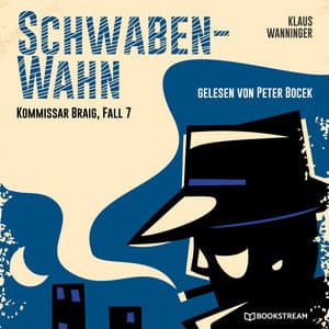 Schwaben-Wahn - Kommissar Braig
