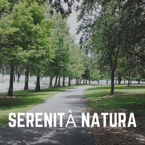 Serenità Natura - Zona pura di suoni naturali