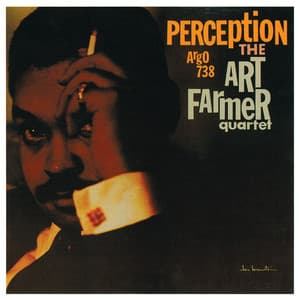 Perception - The Art Farmer Quartet