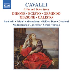 Cavalli: Arias and Duets From Didone, Egisto, Ormindo, Giasone and Calisto - Francesco Cavalli
