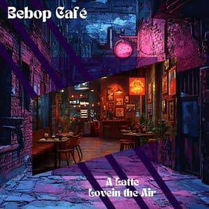 A Latte Love in the Air - Bebop Café