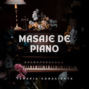 Masaje De Piano: Terapia Consciente - Proyecto de piano