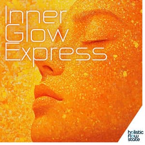 Inner Glow Express - Holistic Flow State