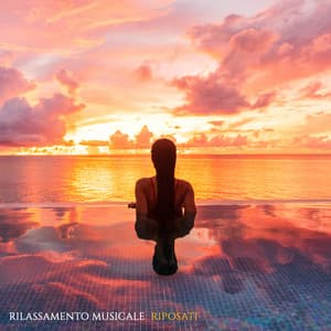 Rilassamento musicale: Riposati - New age e zen per un rilassamento profondo, Yoga, Massaggio rilassante - Rilassante musica profonda