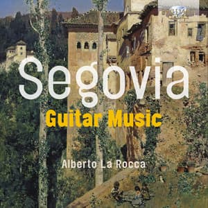 Segovia: Guitar Music - Andrés Segovia