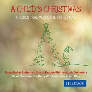 A Child's Christmas - Royal Ballet Sinfonia