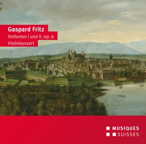 Fritz: Symphonies Nos. 1 & 2 & Violin Concerto in E Major - Gaspard Fritz