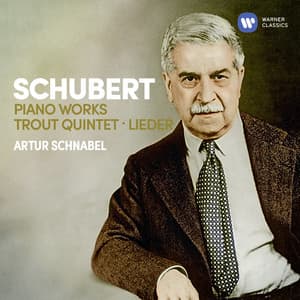 Schubert: Piano Works, Trout Quintet, Lieder - Franz Schubert