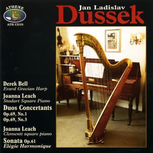 Dussek, J.L.: Duo Concertants, Op. 69, Nos. 1 and 3 / Sonata, Op. 61, "Elegie Harmonique" - Jan Ladislav Dussek