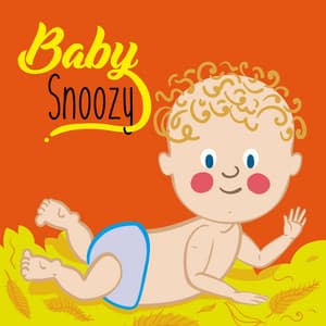 Relaxing nursery rhymes - Classic Music For Baby Snoozy