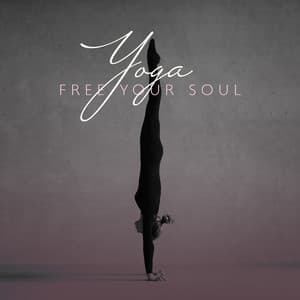 Yoga: Free Your Soul - Project!Yoga Meditation