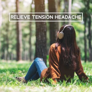 Relieve Tension Headache - Dean Forest